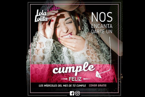 Promocion Miercoles Cumpleañeros Lola Lolita
