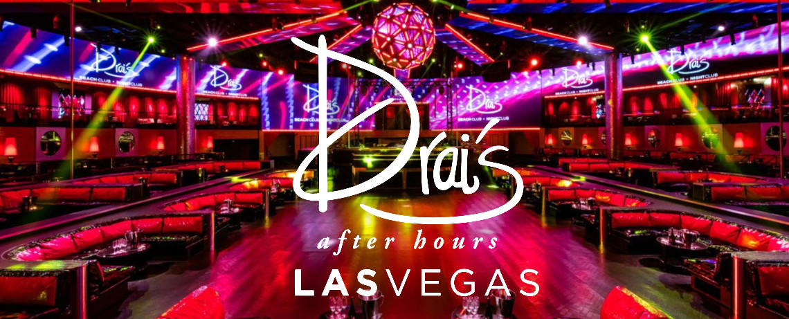 Drais afterhours and dont miss Drais beachclub in Las Vegas