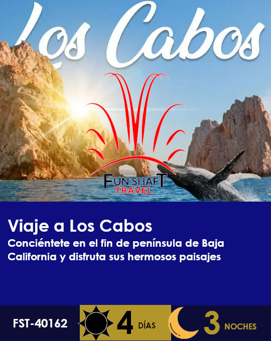 Promo de viaje a Los Cabos con Funshaft travel